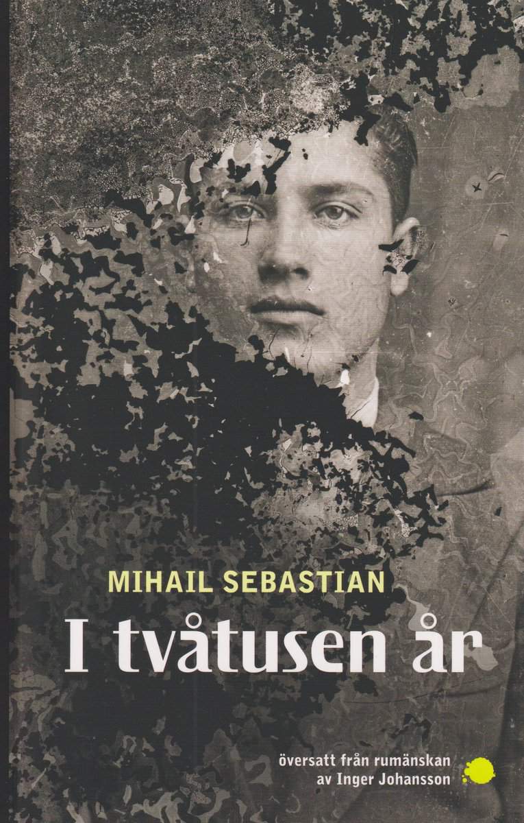 Sebastian, Mihail | I tvåtusen år