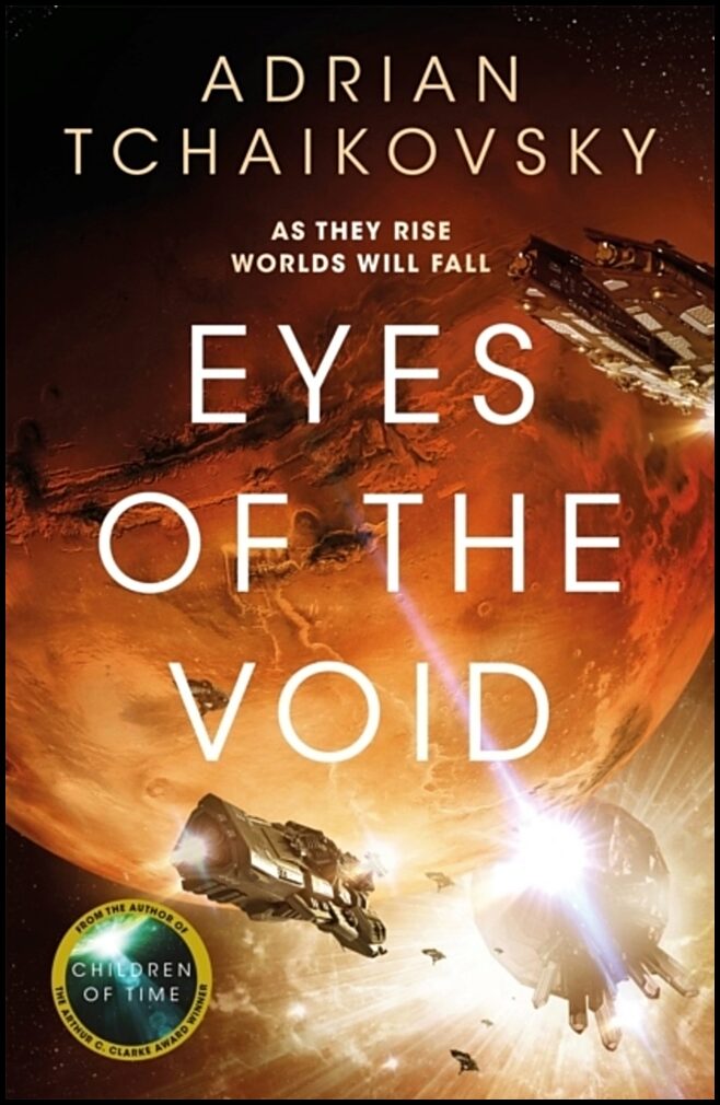 Tchaikovsky, Adrian | Eyes of the Void