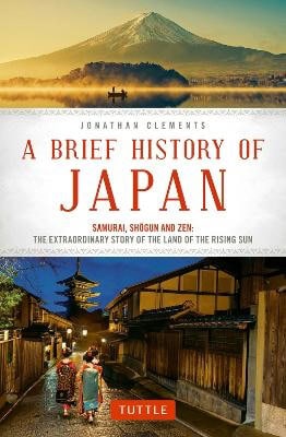 Clements, Jonathan | A Brief History of Japan