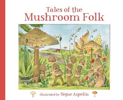 Aspelin, Signe | Tales of the Mushroom Folk
