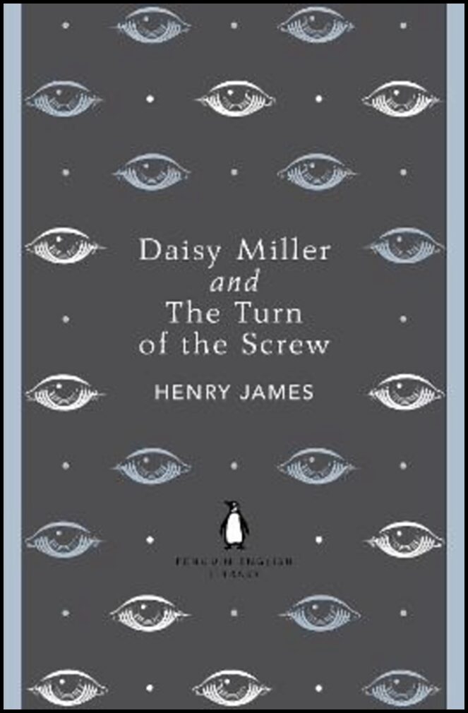James, Henry | Daisy Miller and The Turn of the Screw