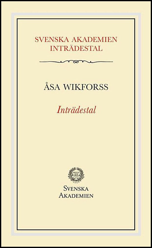 Wikforss, Åsa | Inträdestal av Åsa Wikforss