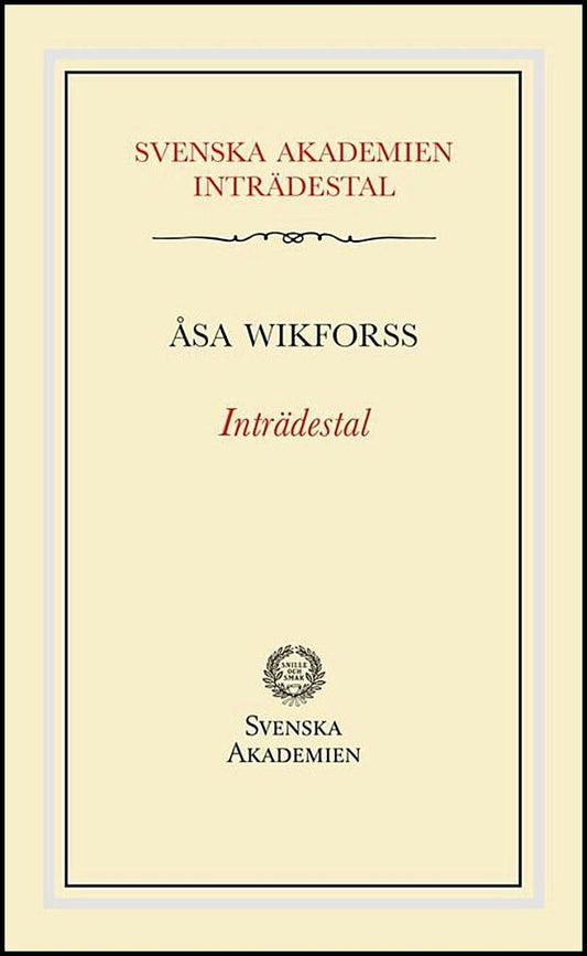 Wikforss, Åsa | Inträdestal av Åsa Wikforss