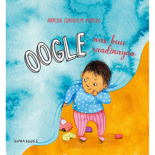 Lundholm Moberg, Annika | Oogle wax buu raadinayaa