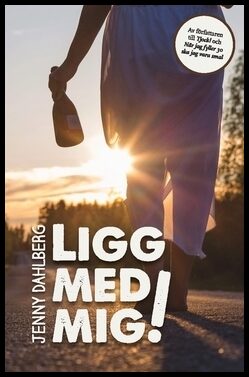 Dahlberg, Jenny | Ligg med mig!