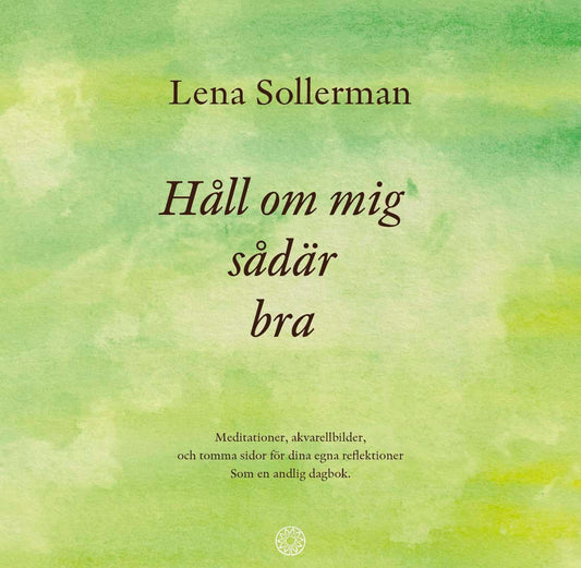 Sollerman, Lena | Håll om mig sådär bra ...