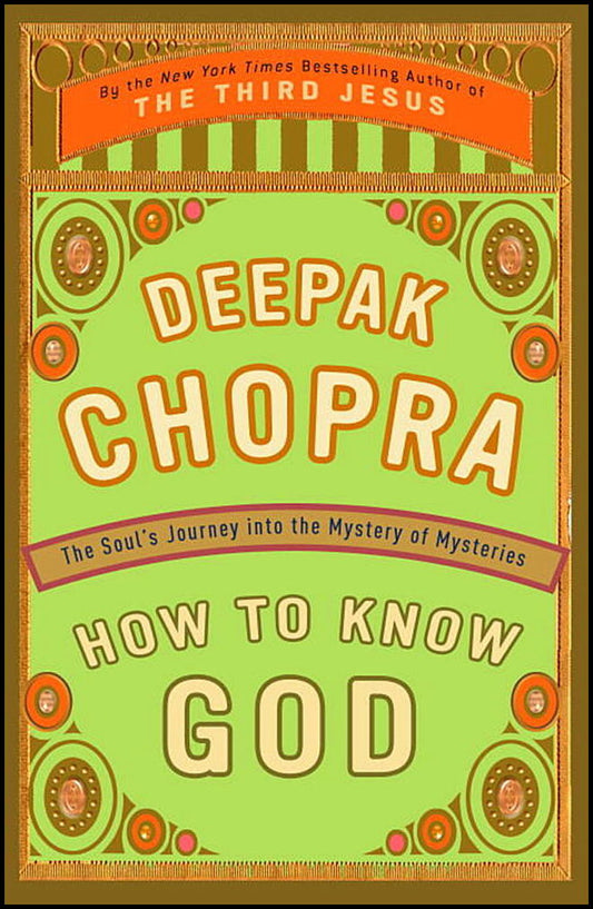 Chopra, Deepak | How to Know God