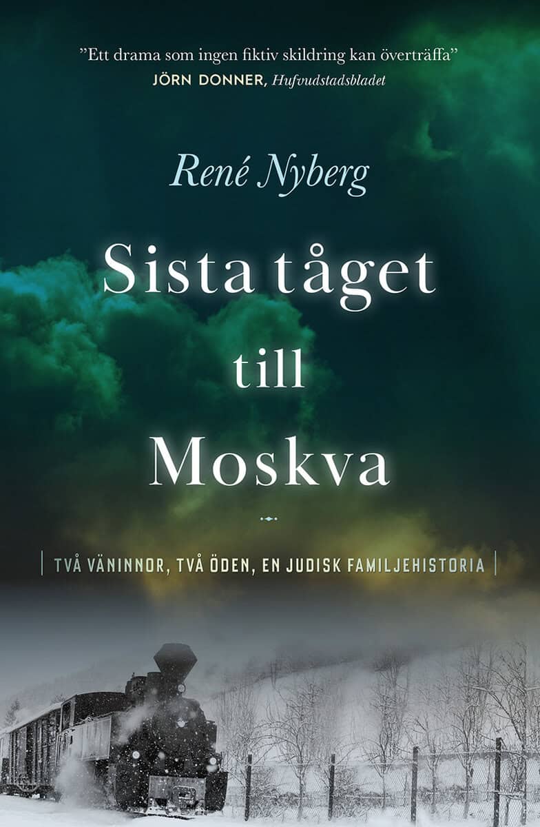 Nyberg, René | Sista tåget till Moskva