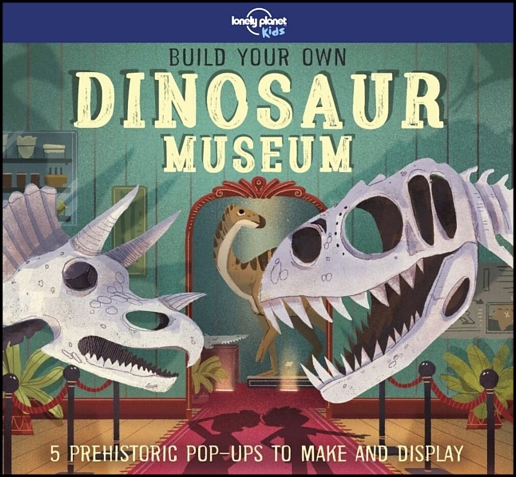 Jacoby, Jenny | Lonely Planet Kids Build Your Own Dinosaur Museum