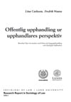 Carlsson, Lina | Offentlig upphandling ur upphandlares perspektiv : Resultat från två studier med fokus på byggupphandli...