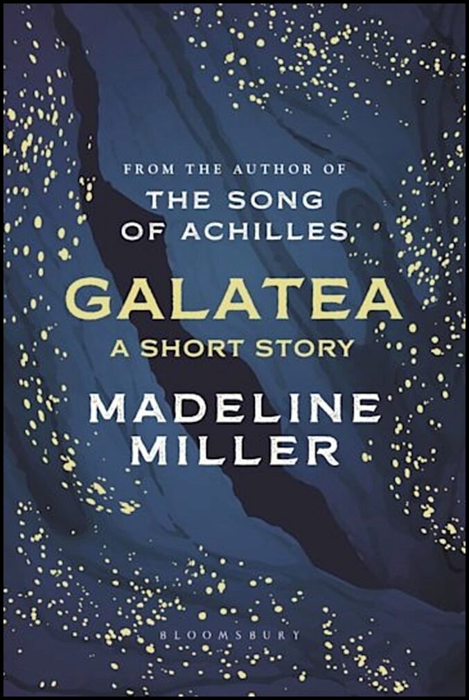 Miller, Madeline | Galatea