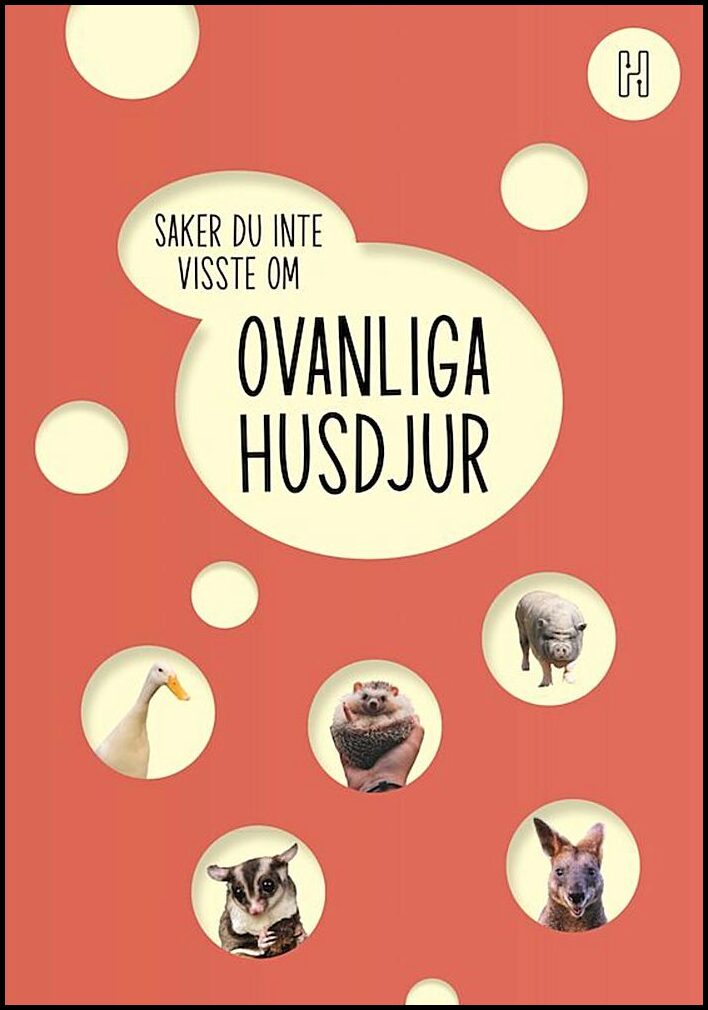 Degard, Oskar [red.] | Ovanliga husdjur