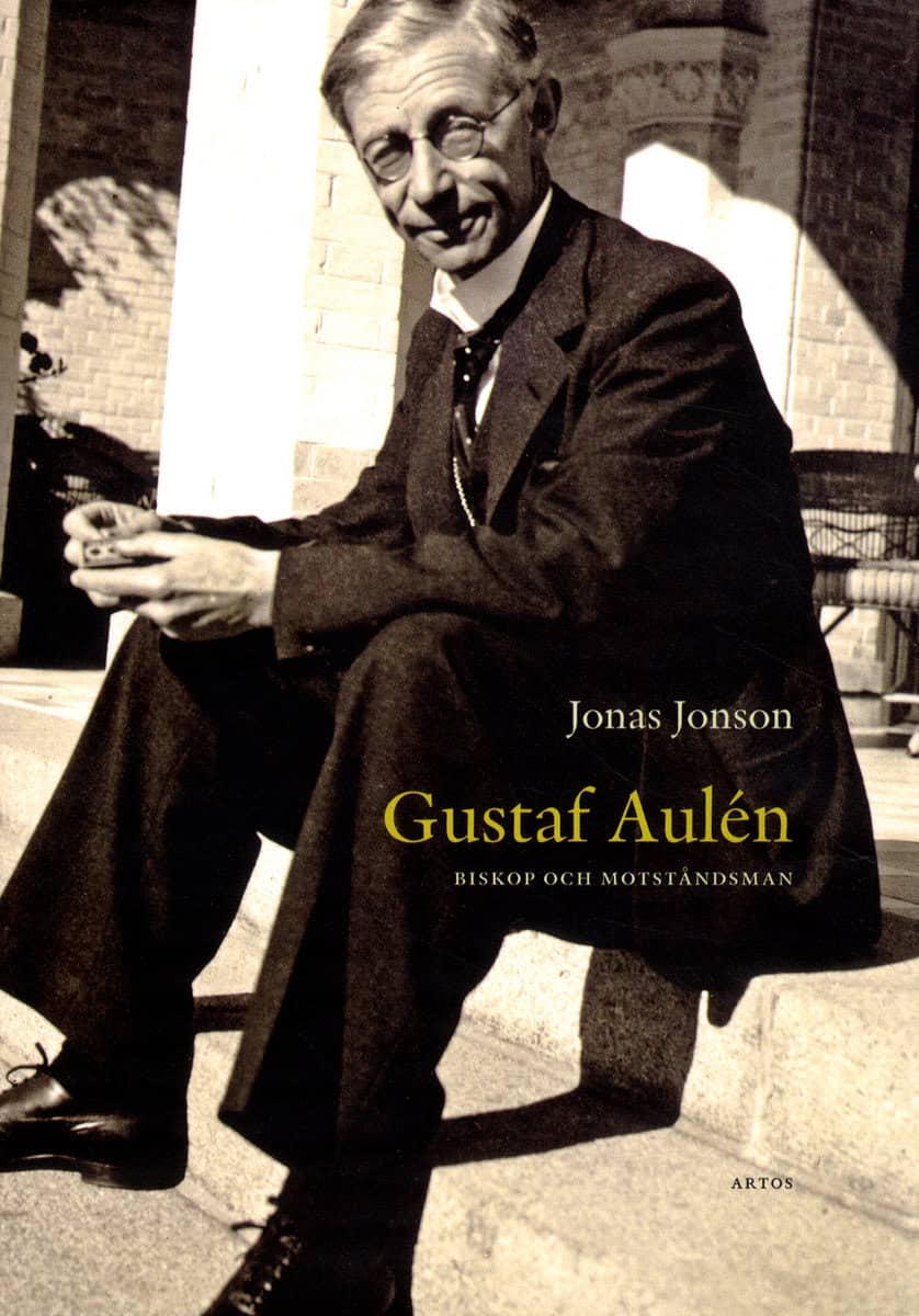 Jonson, Jonas | Gustaf Aulén : Biskop och motståndsman