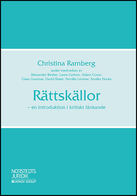Ramberg, Christina| Besher, Alexander| Carlson, Laura| Croon, Adam| Granmar, Claes| Kleist, David| Leviner, Pernilla| No...