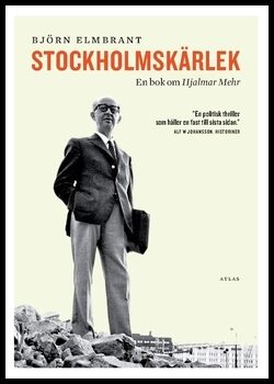 Elmbrant, Björn | Stockholmskärlek : En bok om Hjalmar Mehr