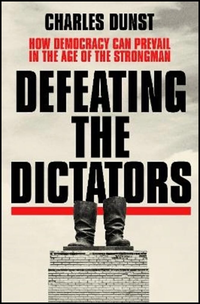 Dunst, Charles | Defeating the Dictators