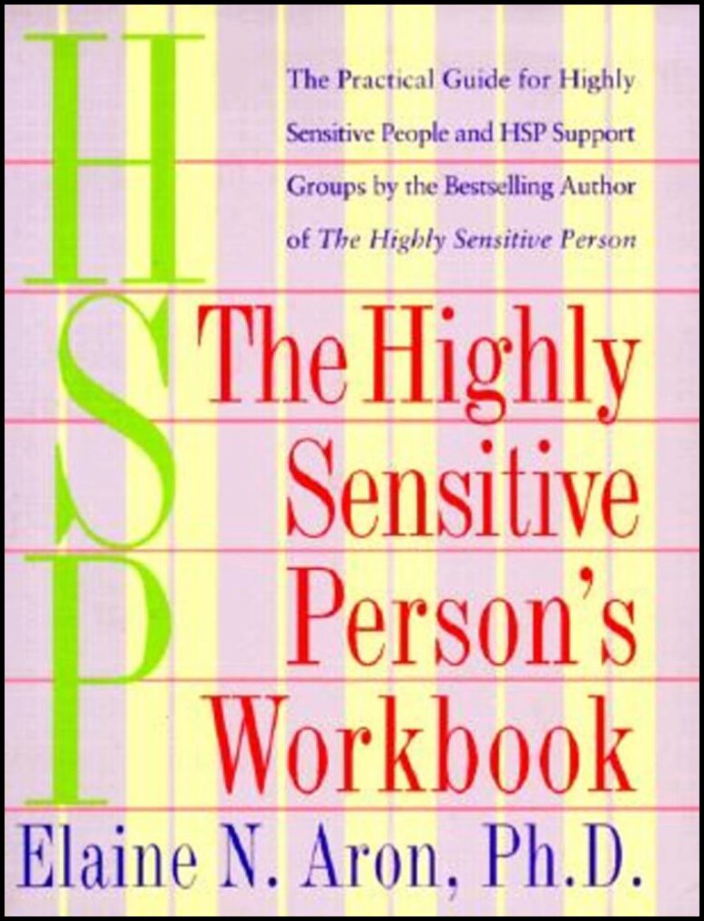 Aron, Elaine | The Highly Sensitive Person's Workbook