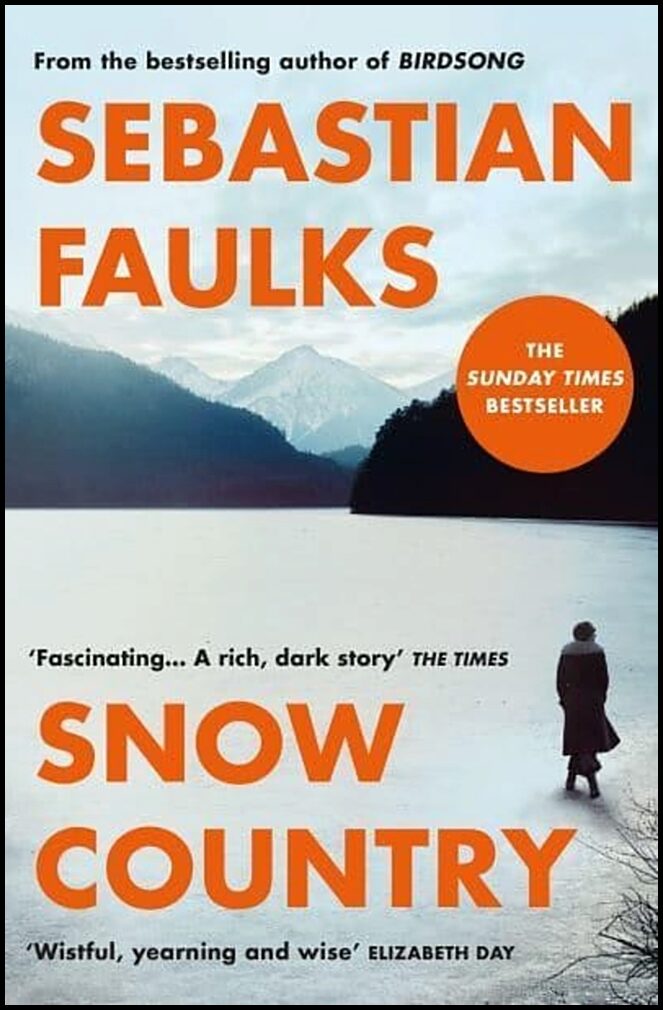 Faulks, Sebastian | Snow Country : SUNDAY TIMES BESTSELLER