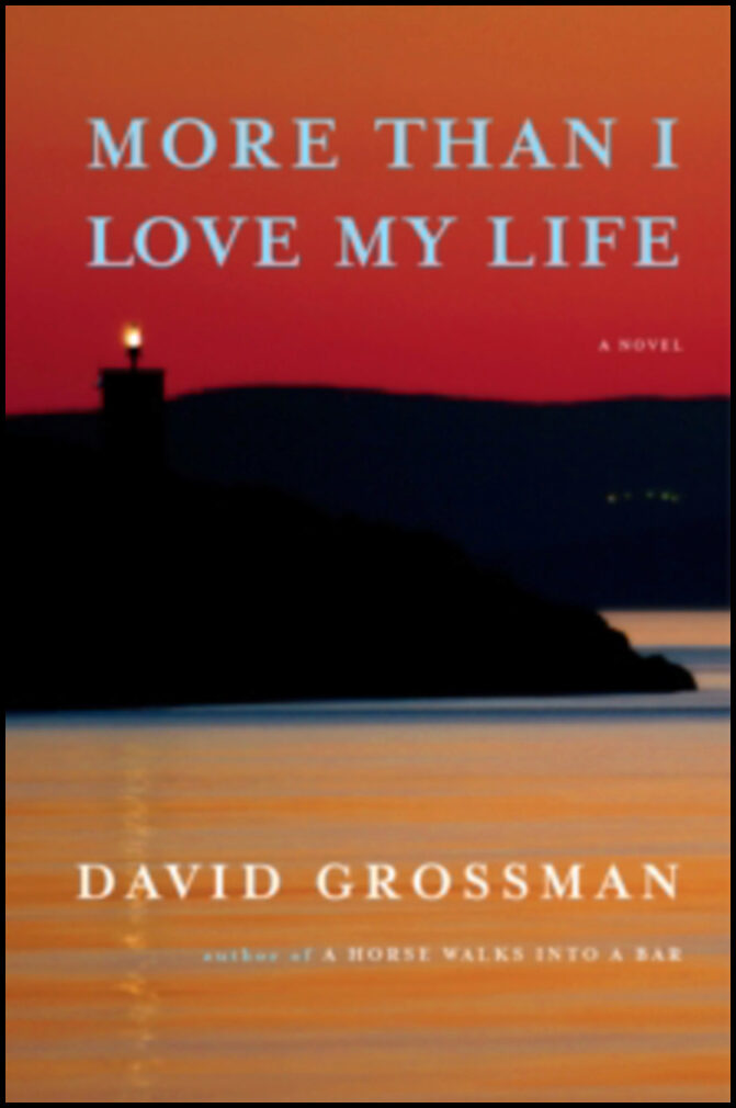 Grossman, David | More Than I Love My Life