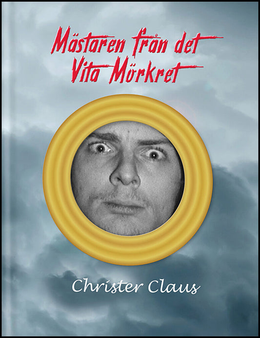 Claus, Christer | Mästaren från det Vita Mörkret