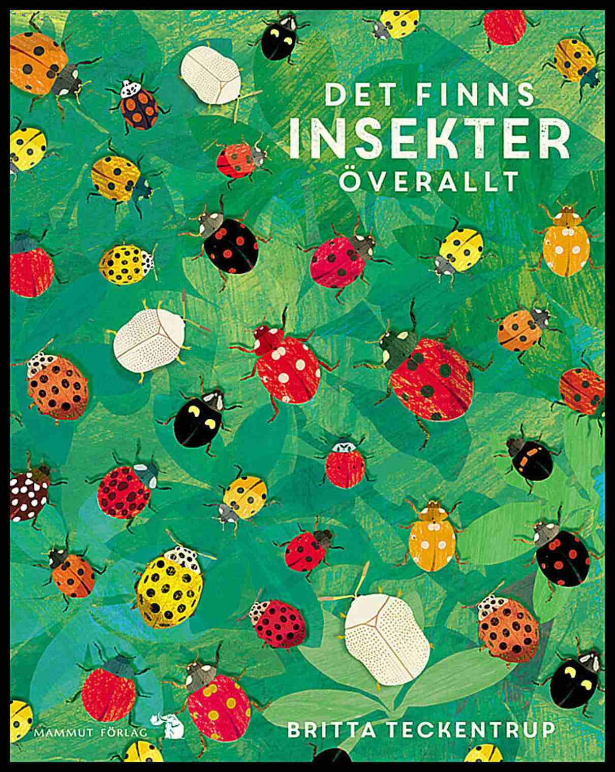 Murray, Lily | Det finns insekter överallt