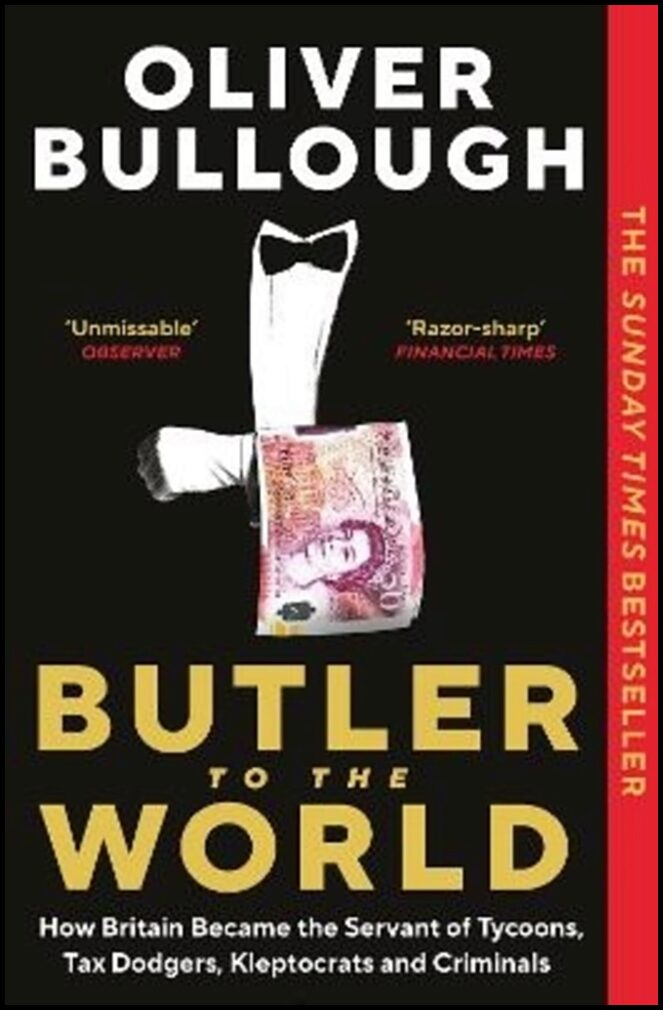Bullough, Oliver | Butler to the World