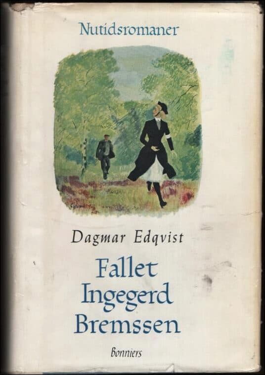 Edqvist, Dagmar | Fallet Ingegerd Bremssen