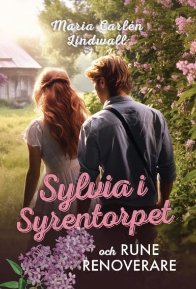 Carlén Lindwall, Maria | Sylvia i Syrentorpet och Rune Renoverare