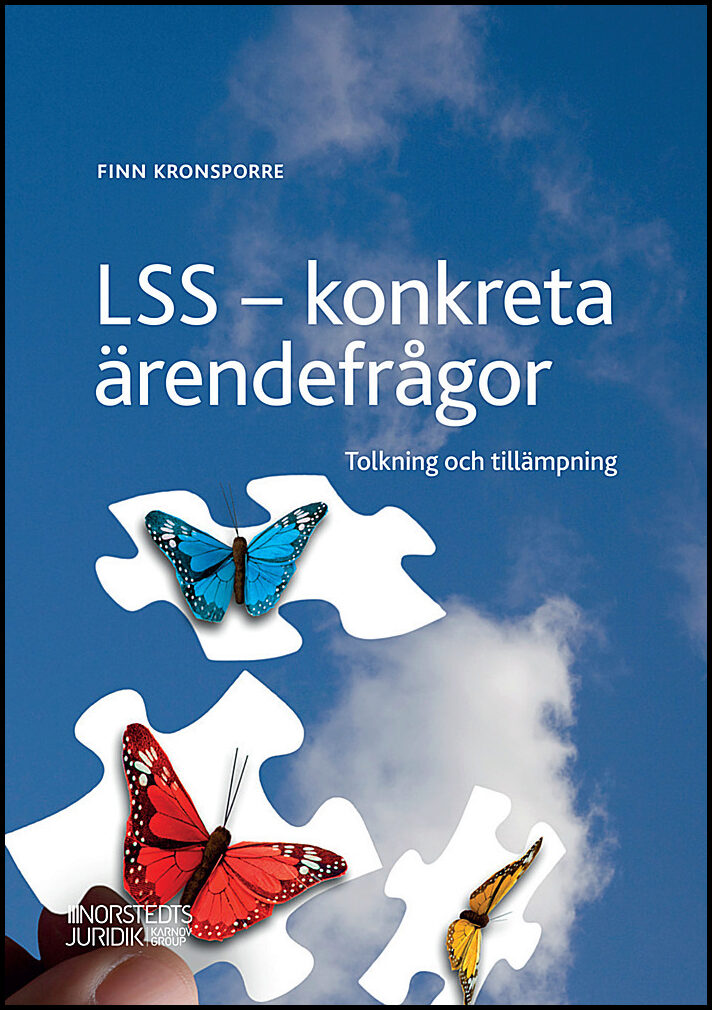 Kronsporre, Finn | LSS konkreta ärendefrågor : Tolkning och tillämpning