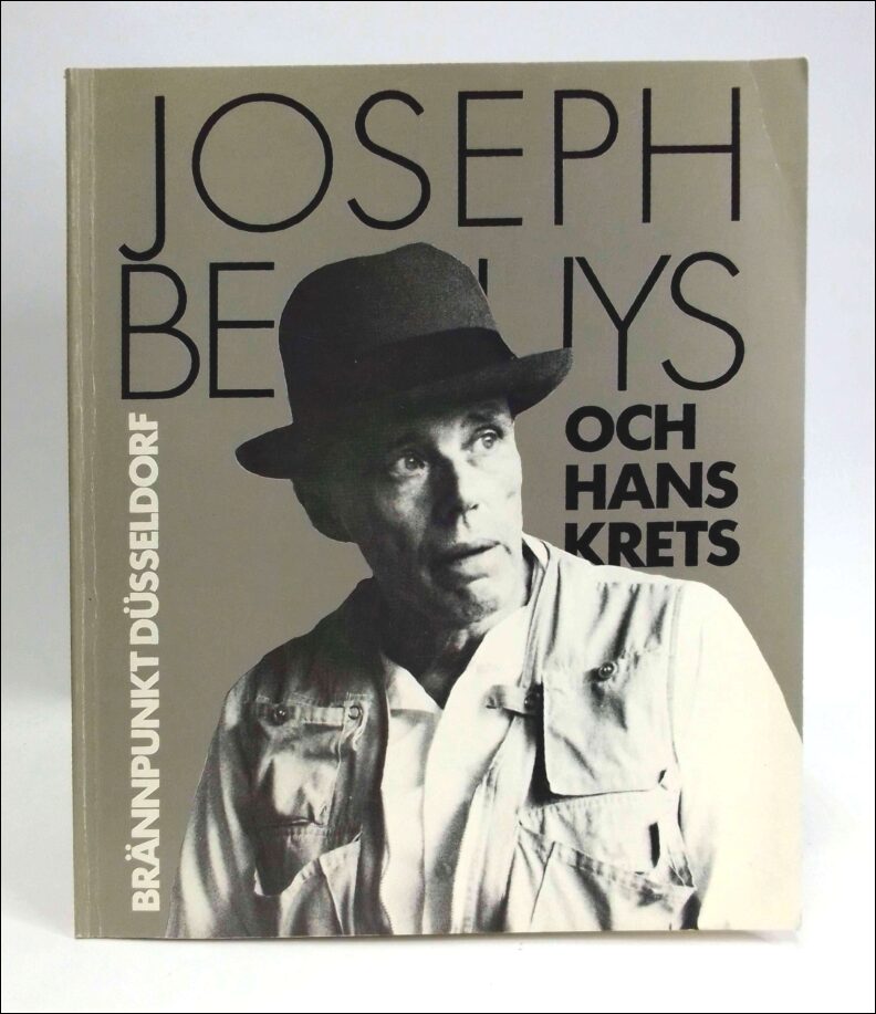 Falk, Mikael (red.) | Fogelström, Lollo (red.) | Robbert, Louise (red.) | Brännpunkt Düsseldorf : Joseph Beuys