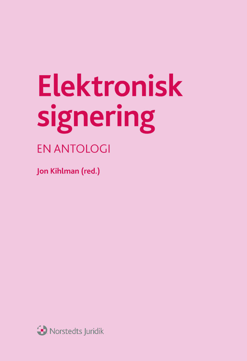 Kihlman, Jon [red.] | Elektronisk signering : En antologi