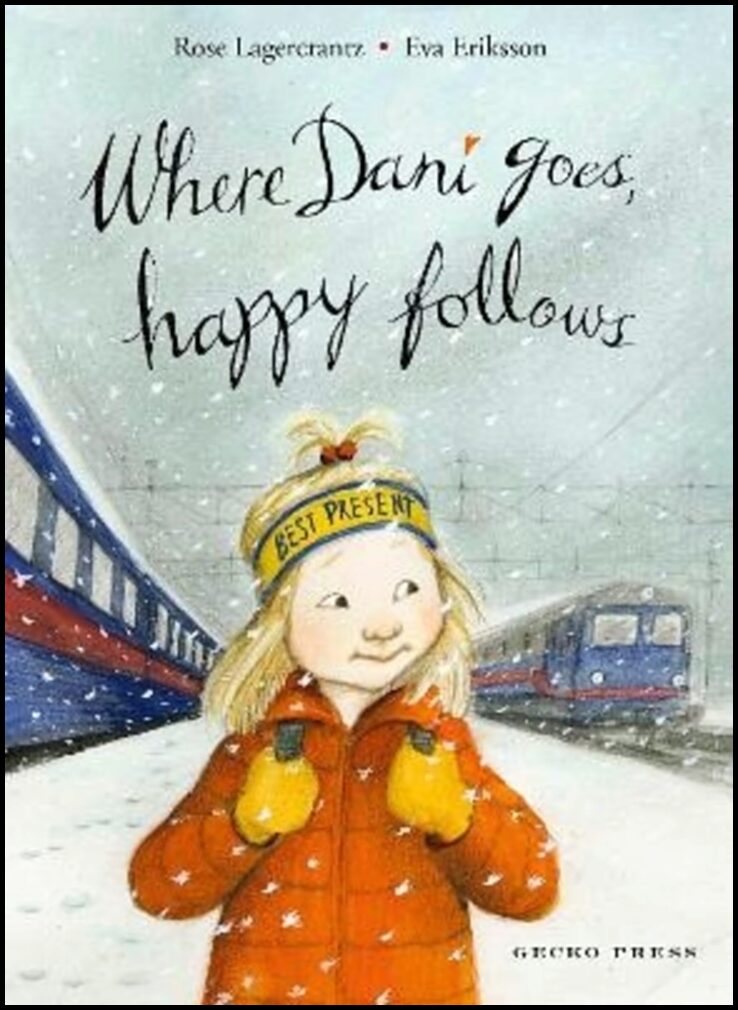 Lagercrantz, Rose | Where Dani Goes, Happy Follows