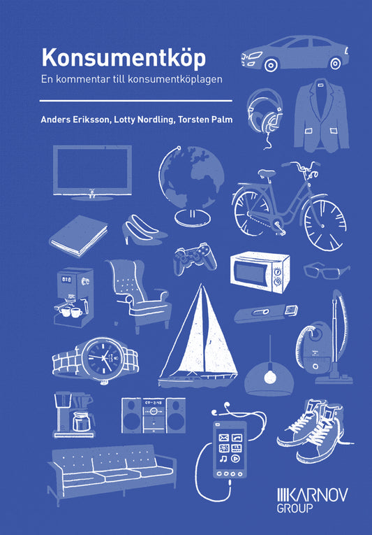 Nordling, Lotty | Palm, Torsten | Eriksson, Anders | Konsumentköp : En kommentar till konsumentköplagen