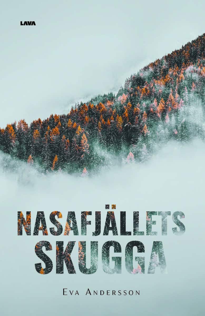 Andersson, Eva | Nasafjällets skugga