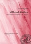 Agevall, Charlotte | Våldet och kärleken
