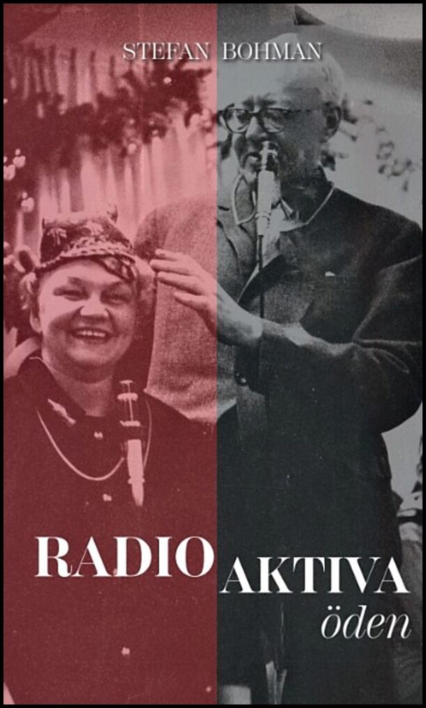 Bohman, Stefan | Radio aktiva öden