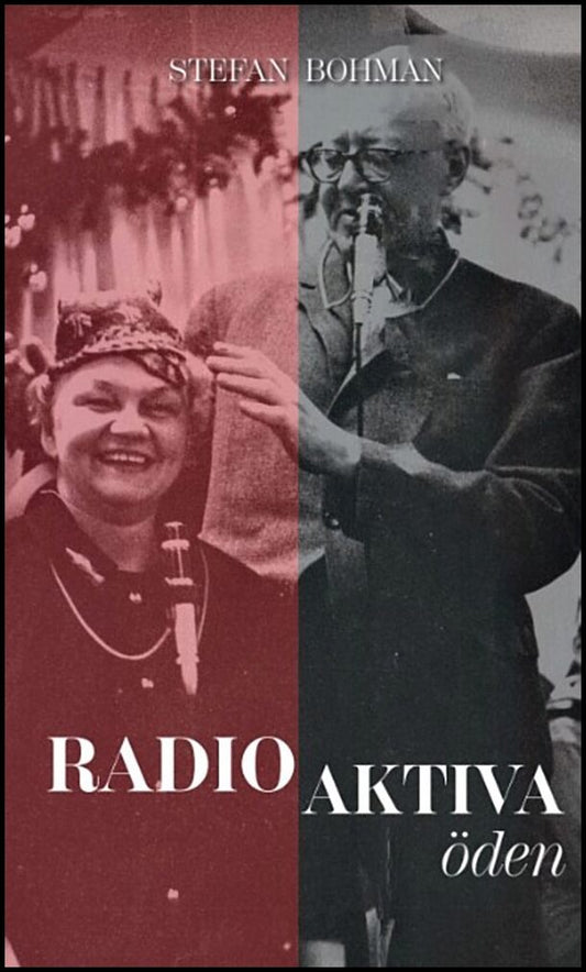 Bohman, Stefan | Radio aktiva öden