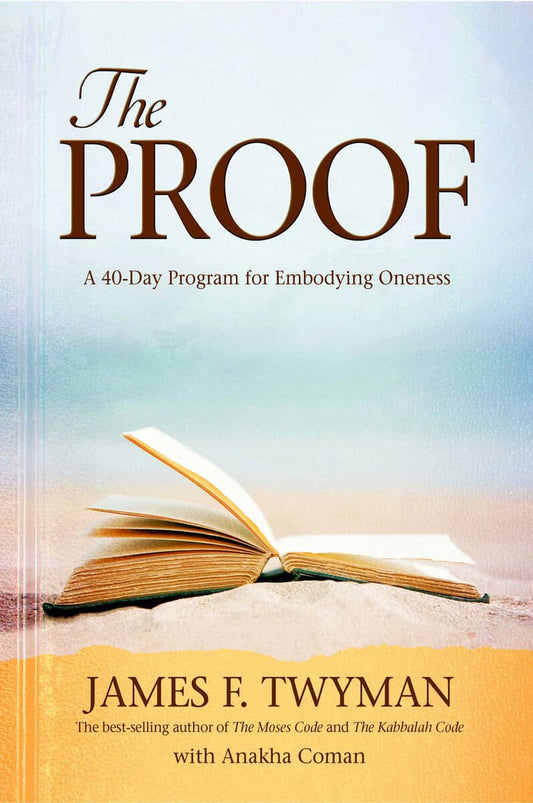 Twyman, James F. | Proof : A 40-day program for embodying oneness