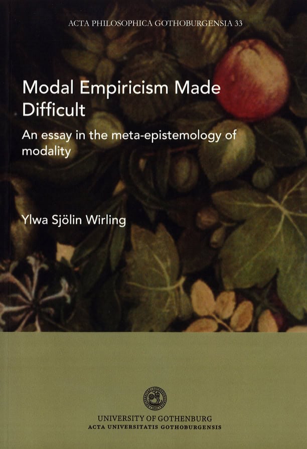 Sjölin Wirling, Ylwa | Modal empiricism made difficult : An essay in the meta-epistemology of modality
