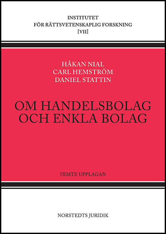 Nial, Håkan | Hemström, Carl | Stattin, Daniel | Om handelsbolag och enkla bolag