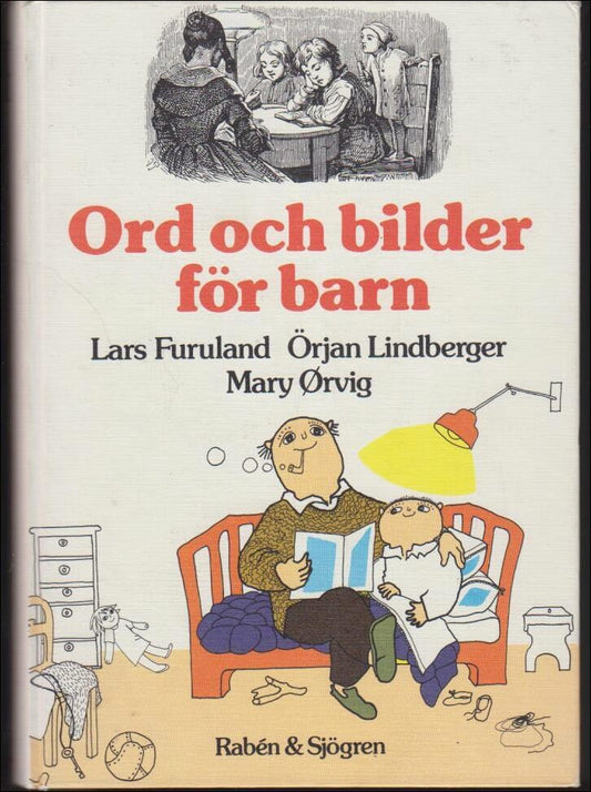 Furuland, Lars | Lindberger, Örjan | Örvig, Mary | Ord och bilder för barn