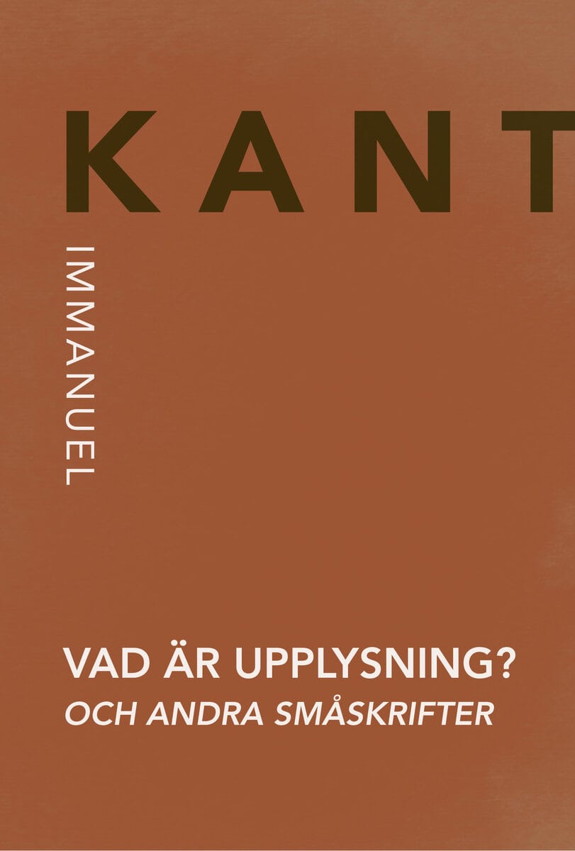 Kant, Immanuel | Vad är upplysning? och andra småskrifter