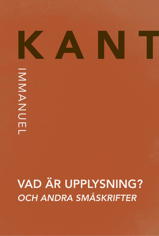 Kant, Immanuel | Vad är upplysning? och andra småskrifter