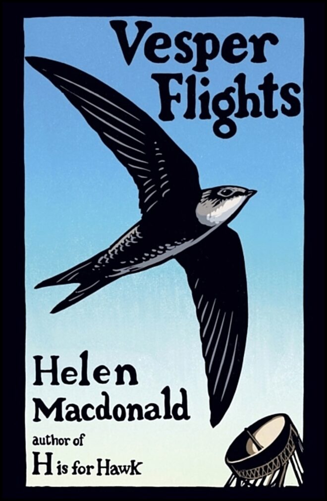 Macdonald, Helen | Vesper Flights : The Sunday Times bestseller from the author of H is for Ha