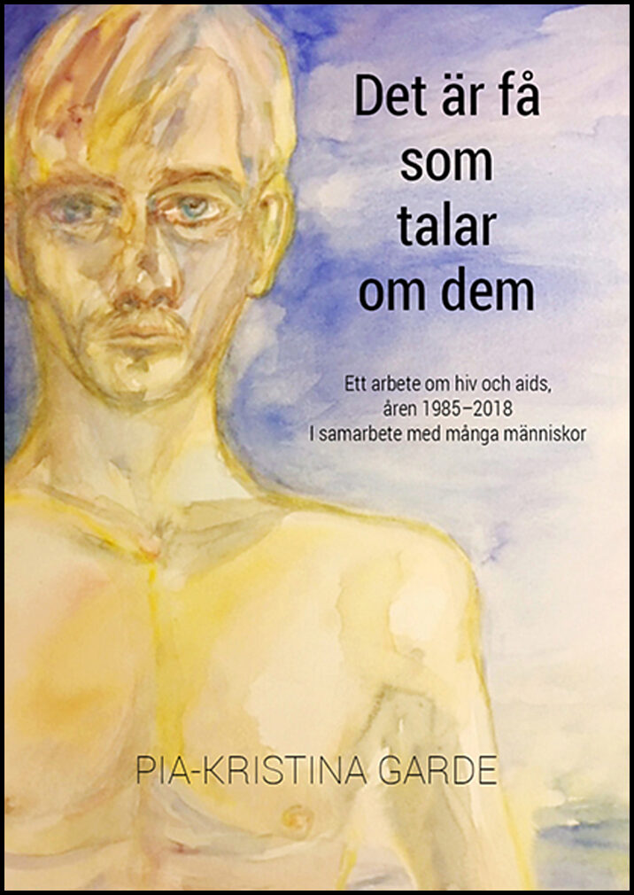 Garde, Pia-Kristina | Det är få som talar om dem