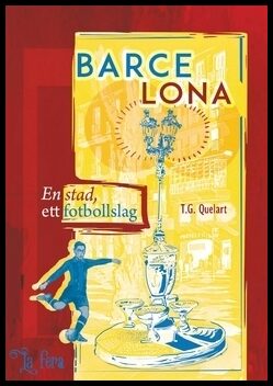 Quelart, T.G. | Barcelona : En stad, ett fotbollslag