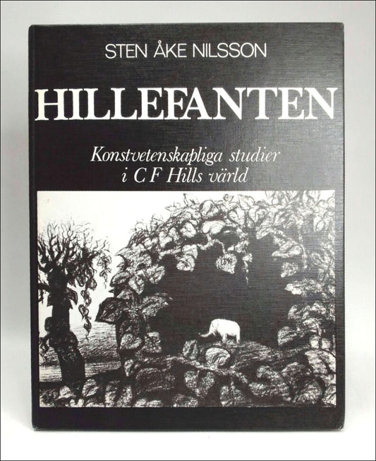 Nilsson, Sten Åke | Hillefanten : Konstvetenskapliga studier i C. F. Hills värld