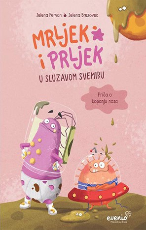 Pervan, Jelena | Mrljek i Prljek u sluzavom svemiru