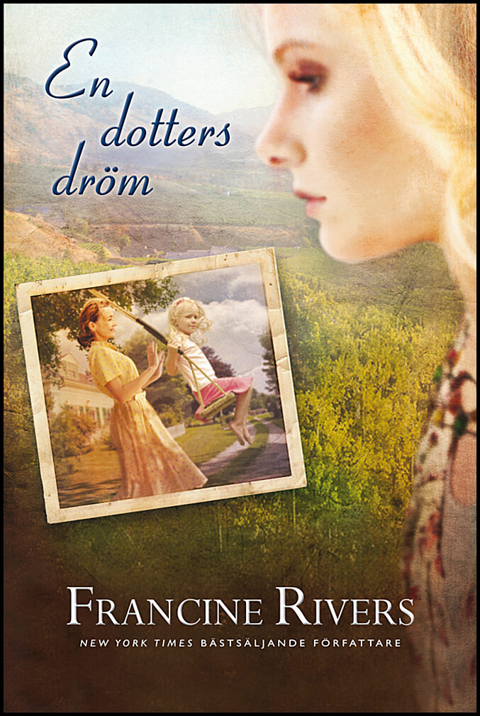 Rivers, Francine | En dotters dröm