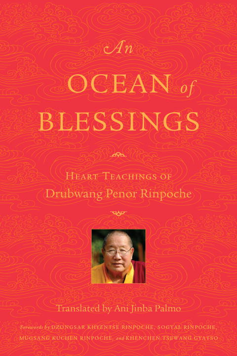 Rinpoche, Penor | Ocean of blessings : Heart teachings of drubwang penor rinpoche